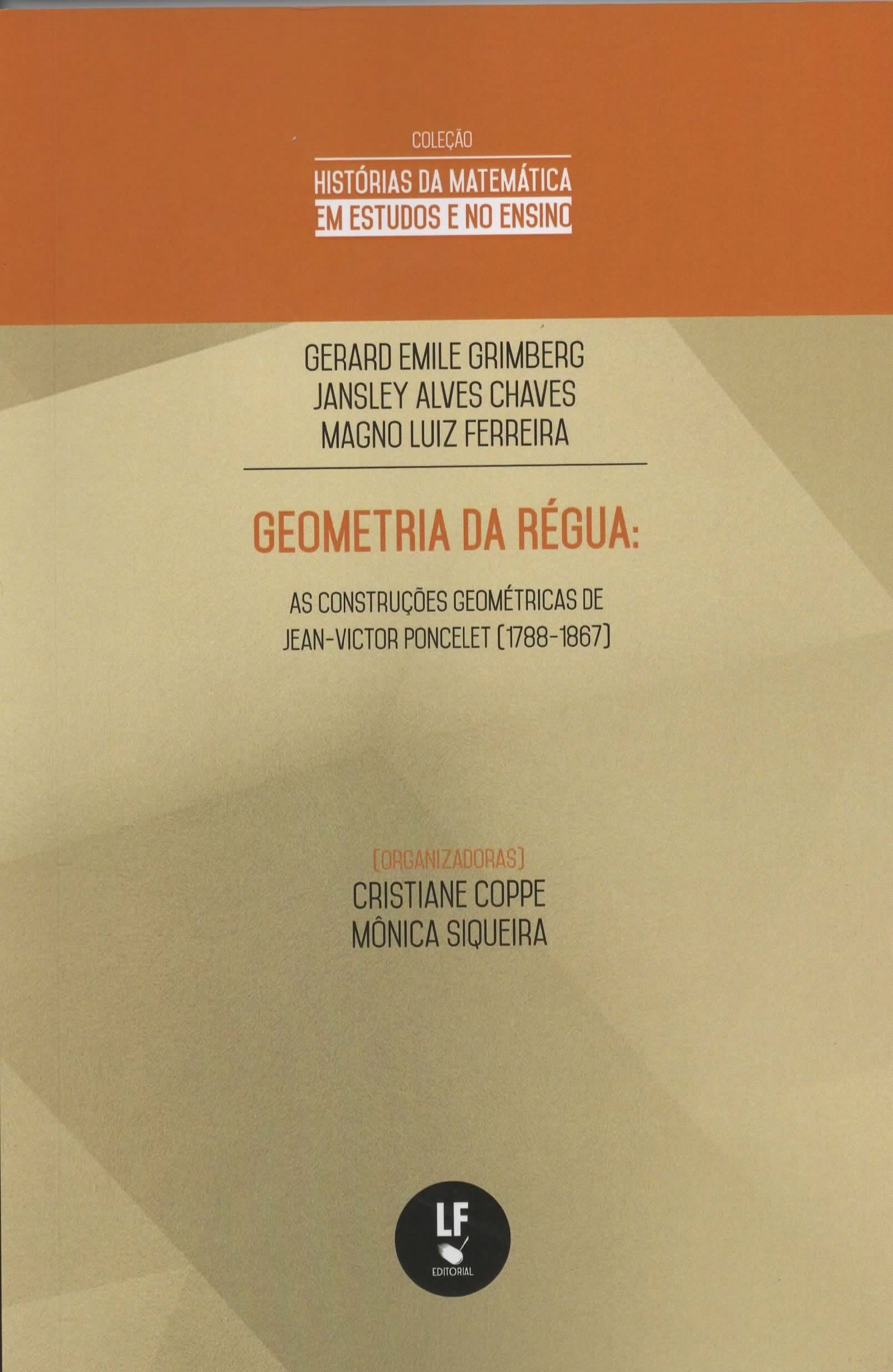 9786555630541 Geometria da régua: as construções geométricas de Jean-Victor Poncelet (1788-1867) - Imagem 1