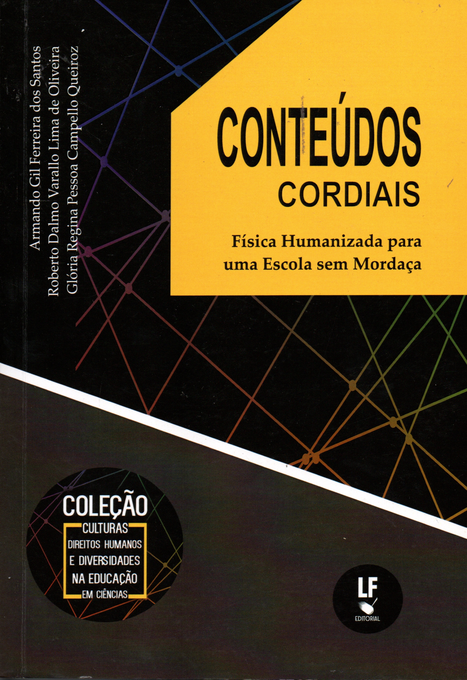 9786555631043 Conteúdos cordiais: física humanizada para uma escola sem mordaça - Imagem 1