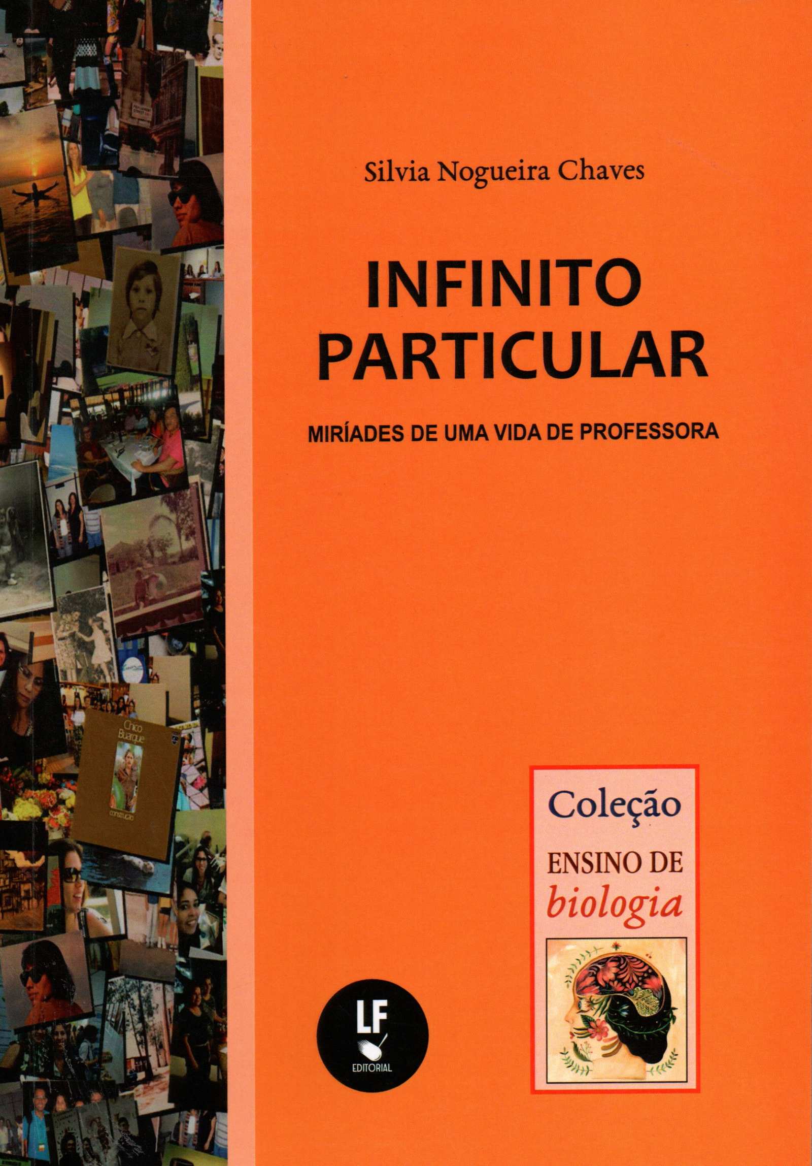 9786555631135 Infinito particular: miríades de uma vida de professora - Imagem 1