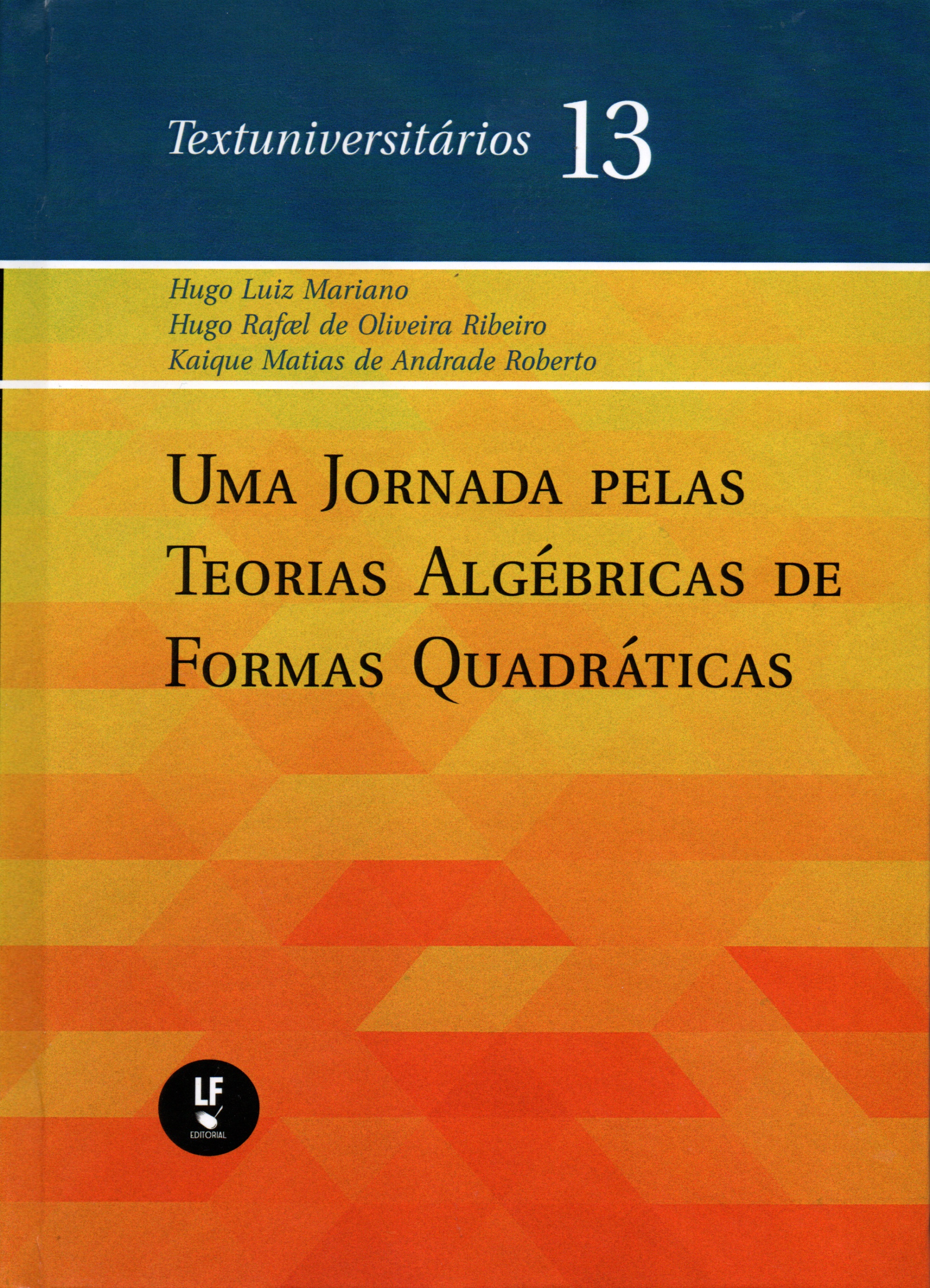 9786555631401 Uma Jornada pelas Teorias Algébricas de Formas Quadráticas - Imagem 1