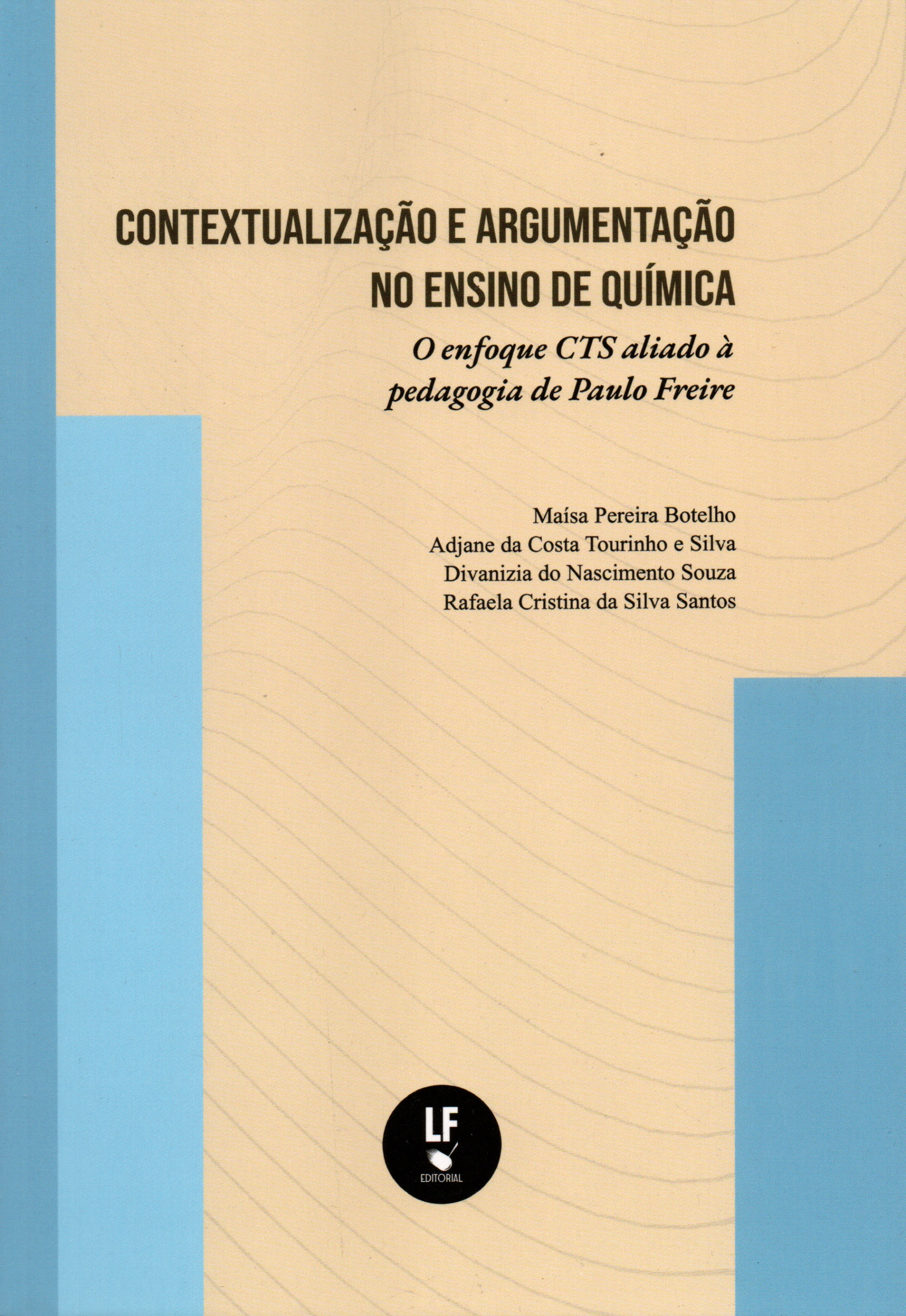 9786555631494 Contextualização e argumentação no ensino de química: o enfoque CTS aliado à pedagogia de Paulo Freire - Imagem 1