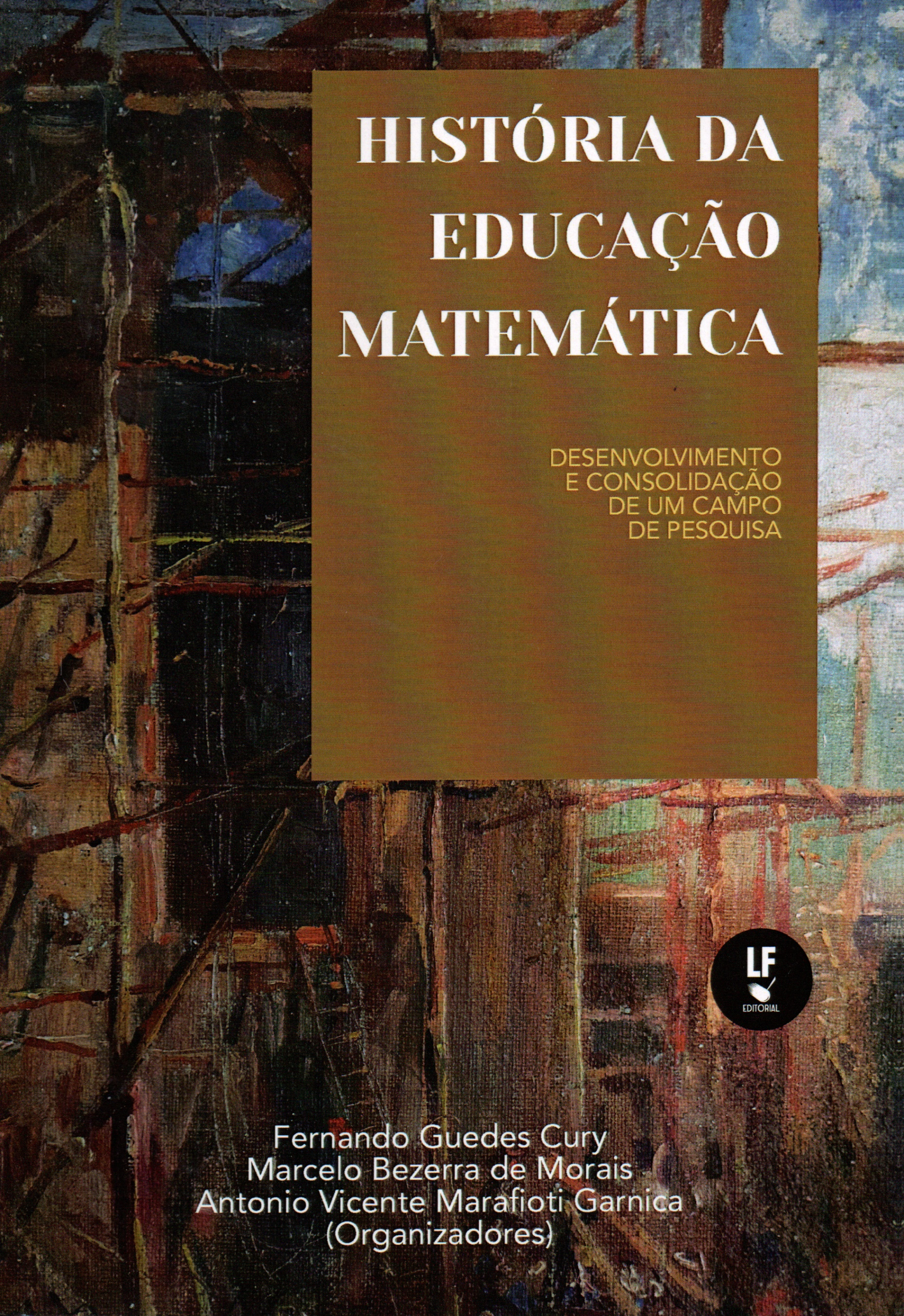 9786555631838 História da educação matemática: desenvolvimento e consolidação de um campo de pesquisa - Imagem 1