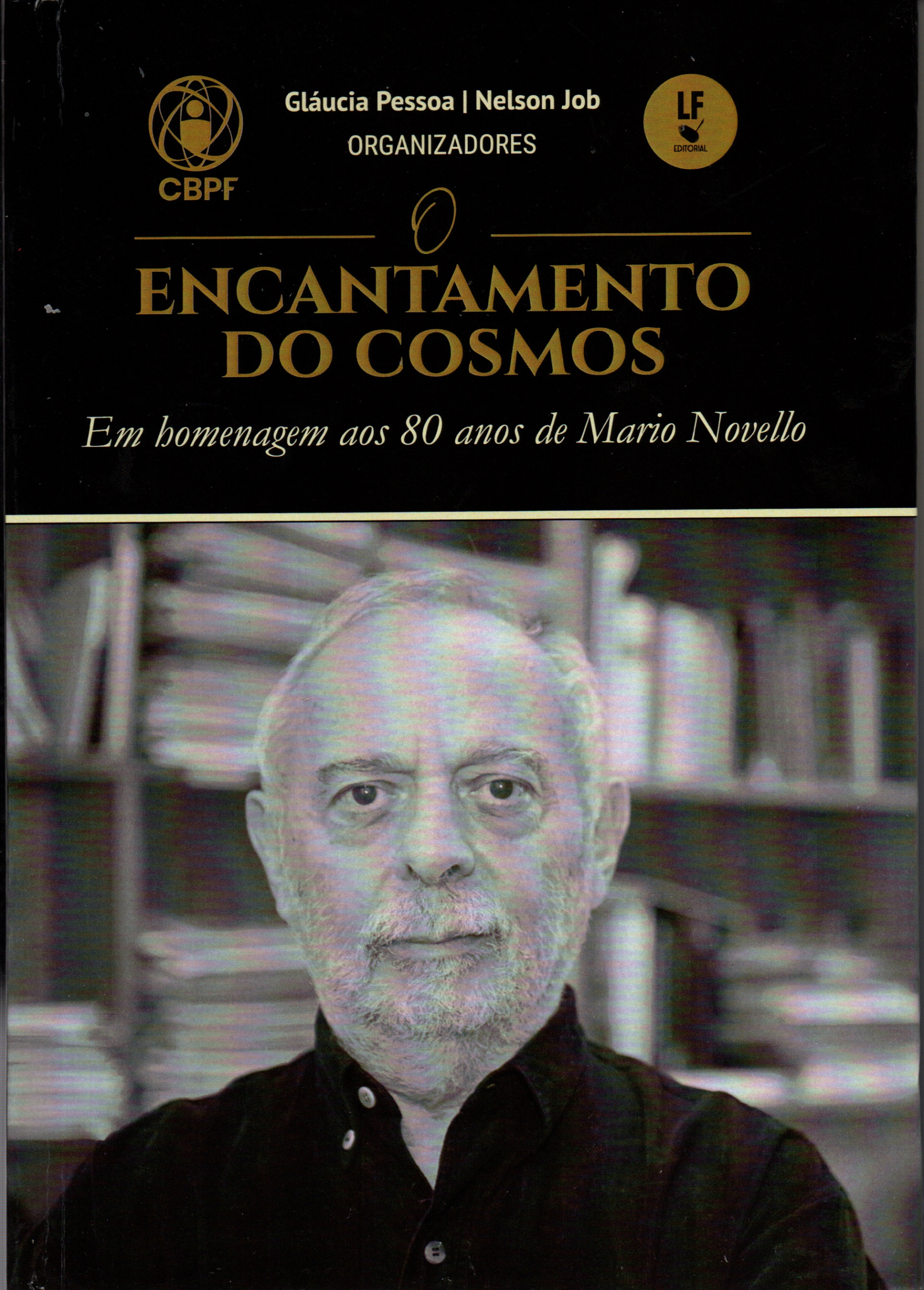 9786555632415 O encantamento do Cosmos: em homenagem aos 80 anos de Mario Novello - Imagem 1