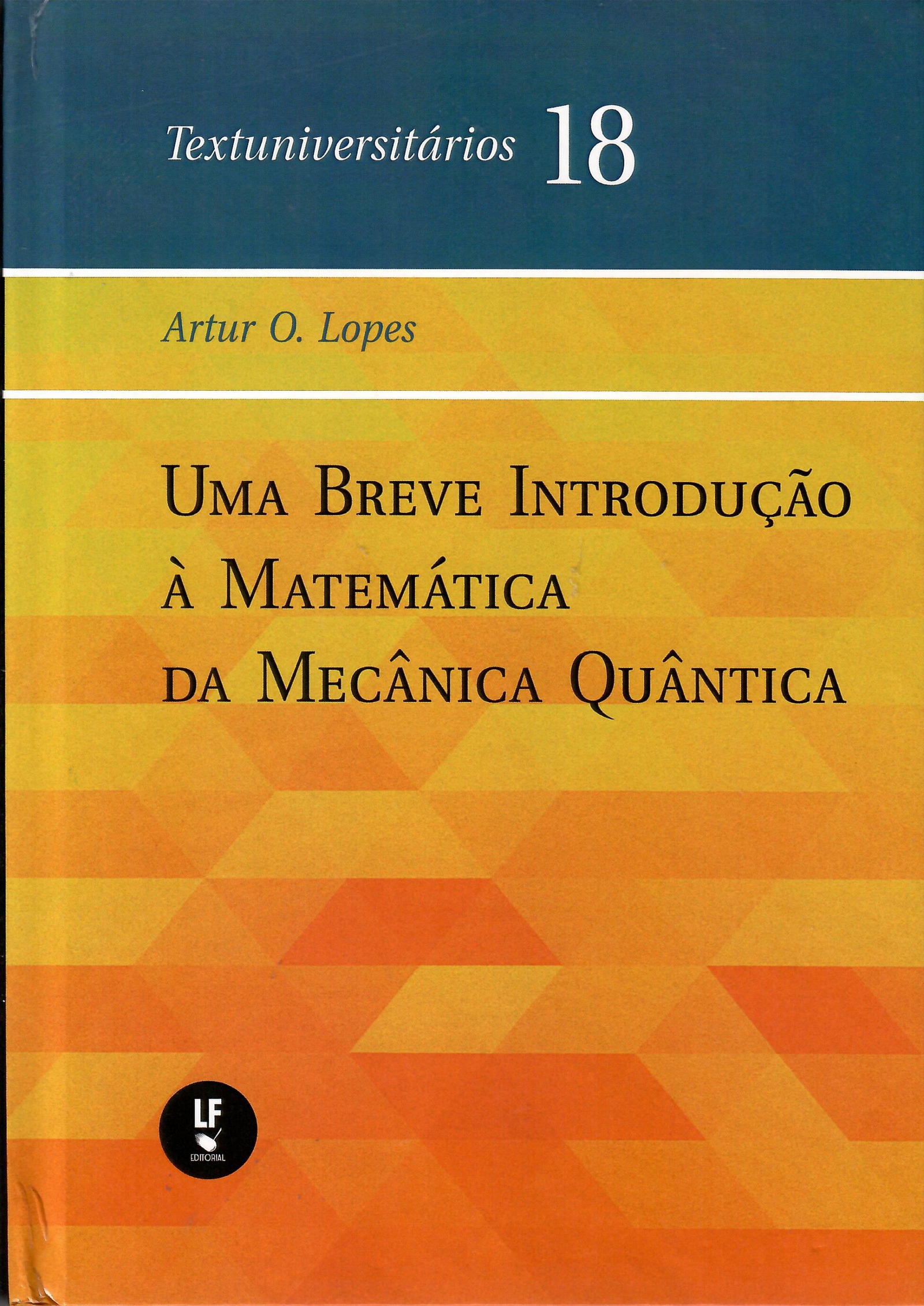 9786555632590 Uma Breve Introdução à Matemática da Mecânica Quântica - Imagem 1