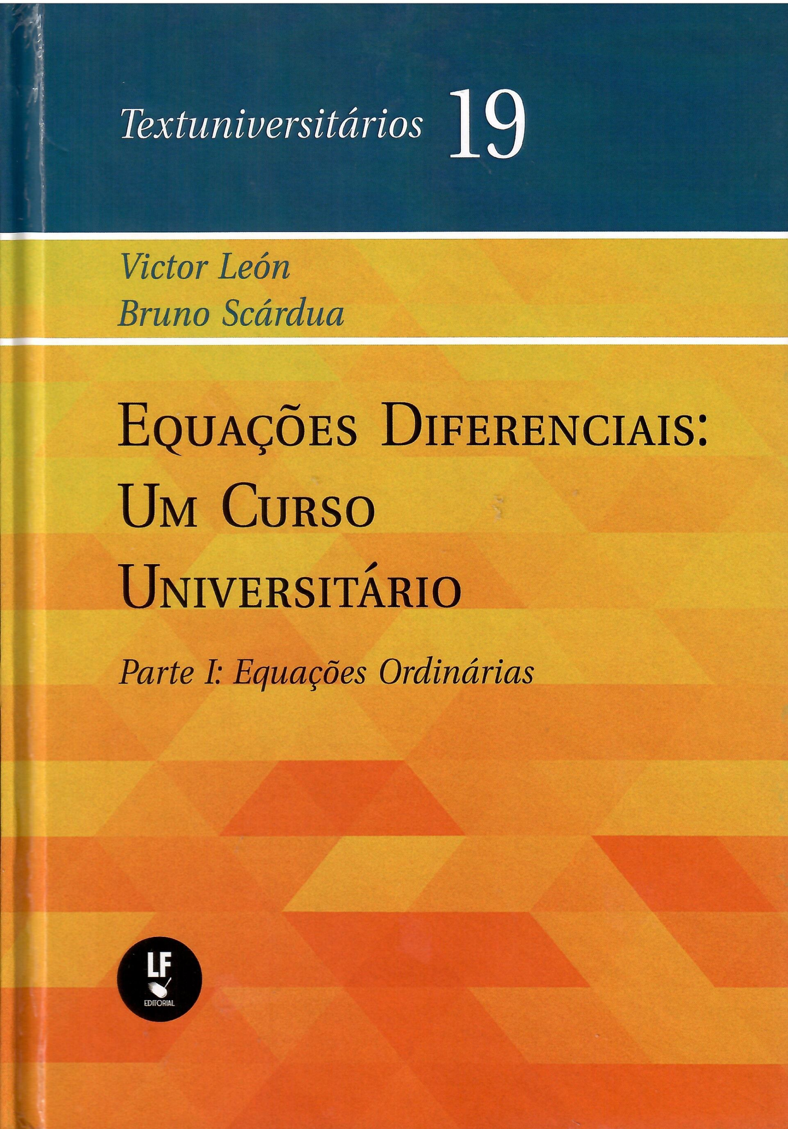 9786555632606 Equações Diferenciais: Um Curso Universitário: Parte I: Equaçoes Ordinárias - Imagem 1