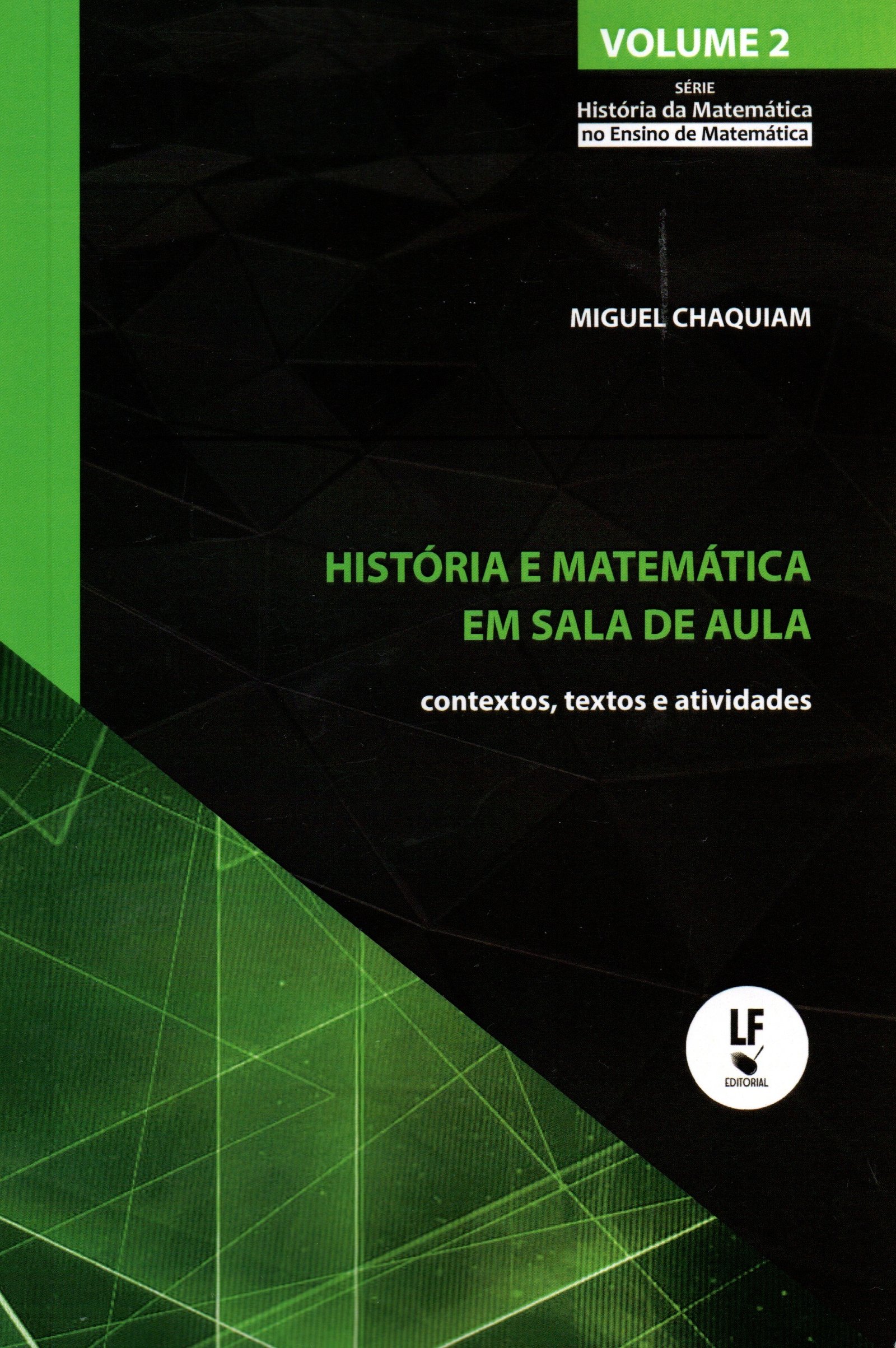 9786555632873 História e matemática em sala de aula: contextos, textos e atividades - Imagem 1