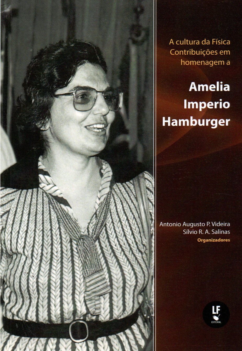 9786555633016 A cultura da física: contribuições em homenagem a Amelia Imperio Hamburger - Imagem 1
