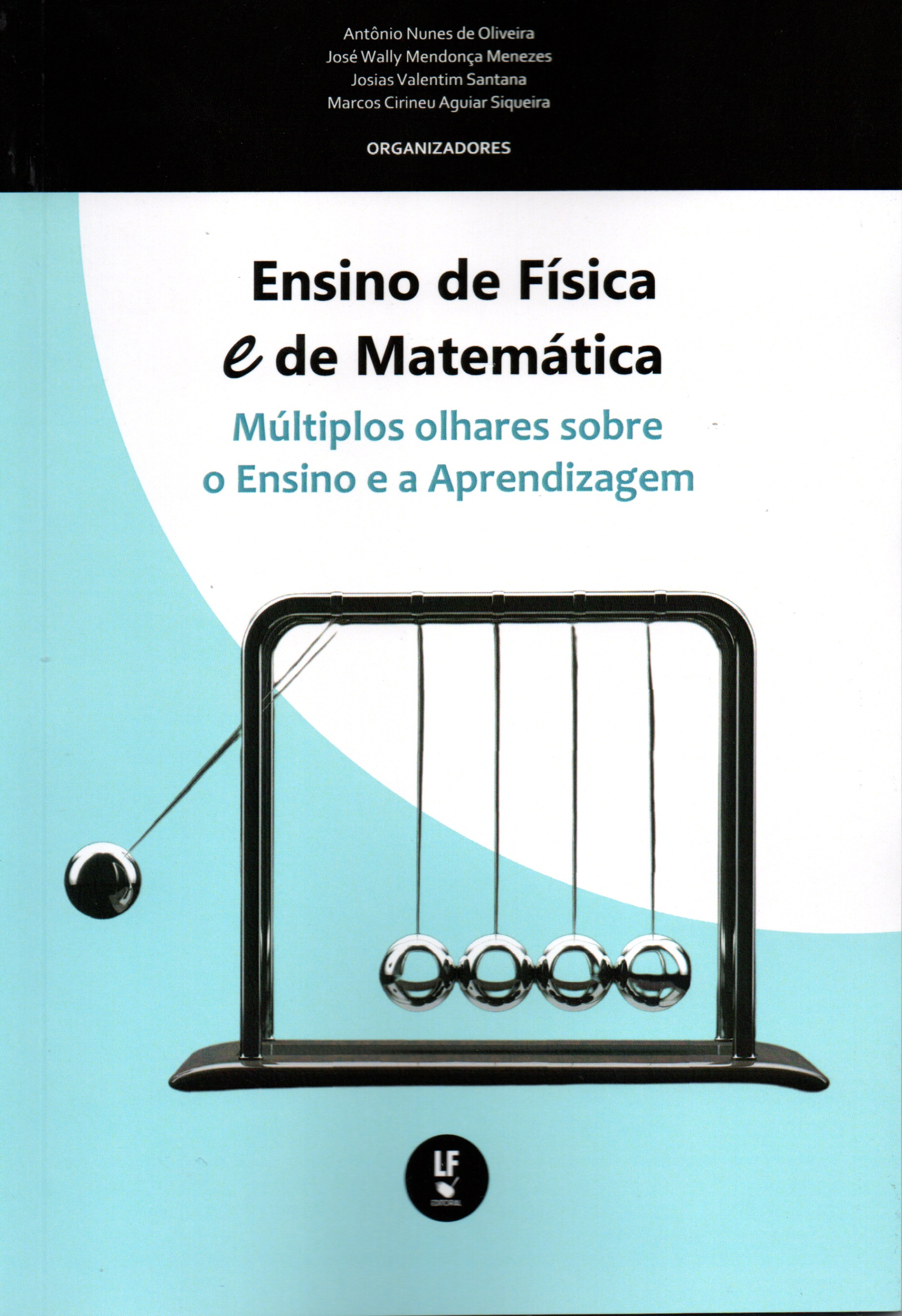 9786555633504 Ensino de Física e de Matemática: Múltiplos olhares sobre o Ensino e a Aprendizagem - Imagem 1