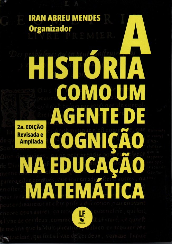 9786555633696 A história como um agente de cognição na educação matemática - Imagem 1