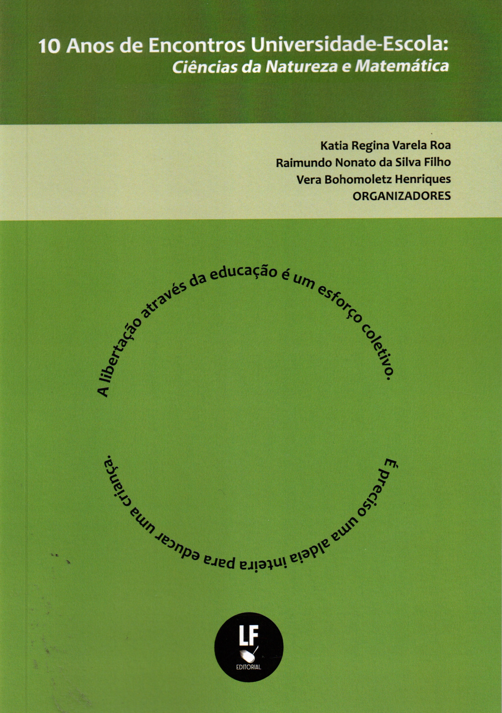 9786555634082 10 Anos de Encontros Universidade Escola: Ciências da Natureza e Matemática - Imagem 1
