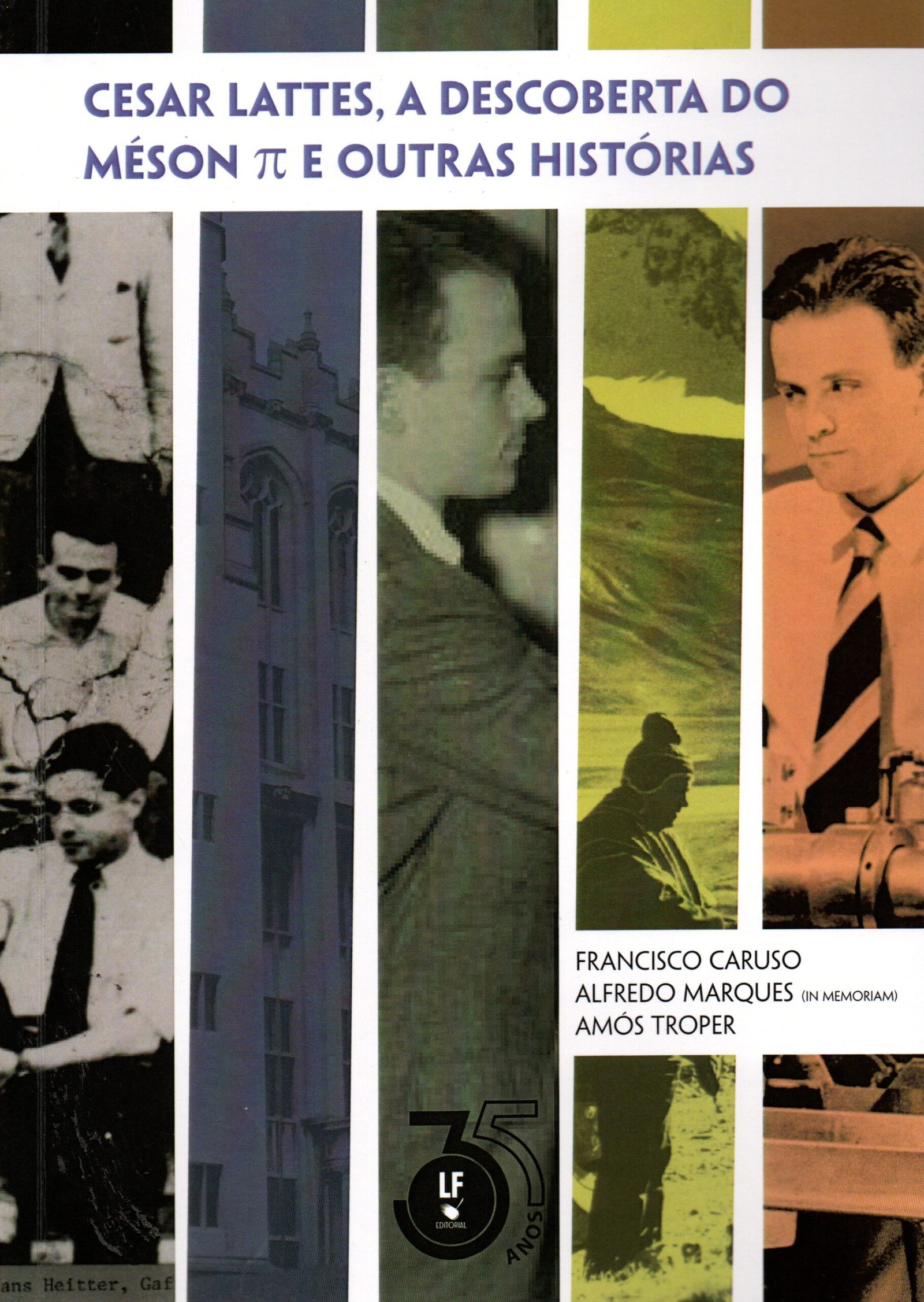 9786555634402 Cesar Lattes, a descoberta do Méson e outras histórias - Imagem 1
