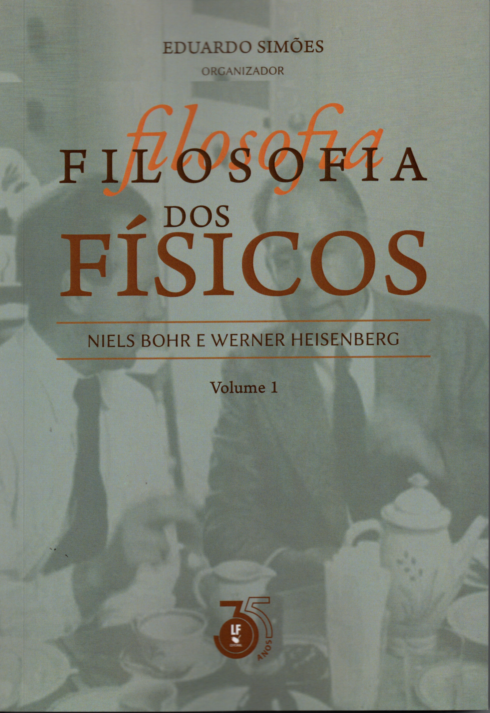 9786555634716 Filosofia dos Físicos: Niels Bohr e Werner Heisemberg - Imagem 1