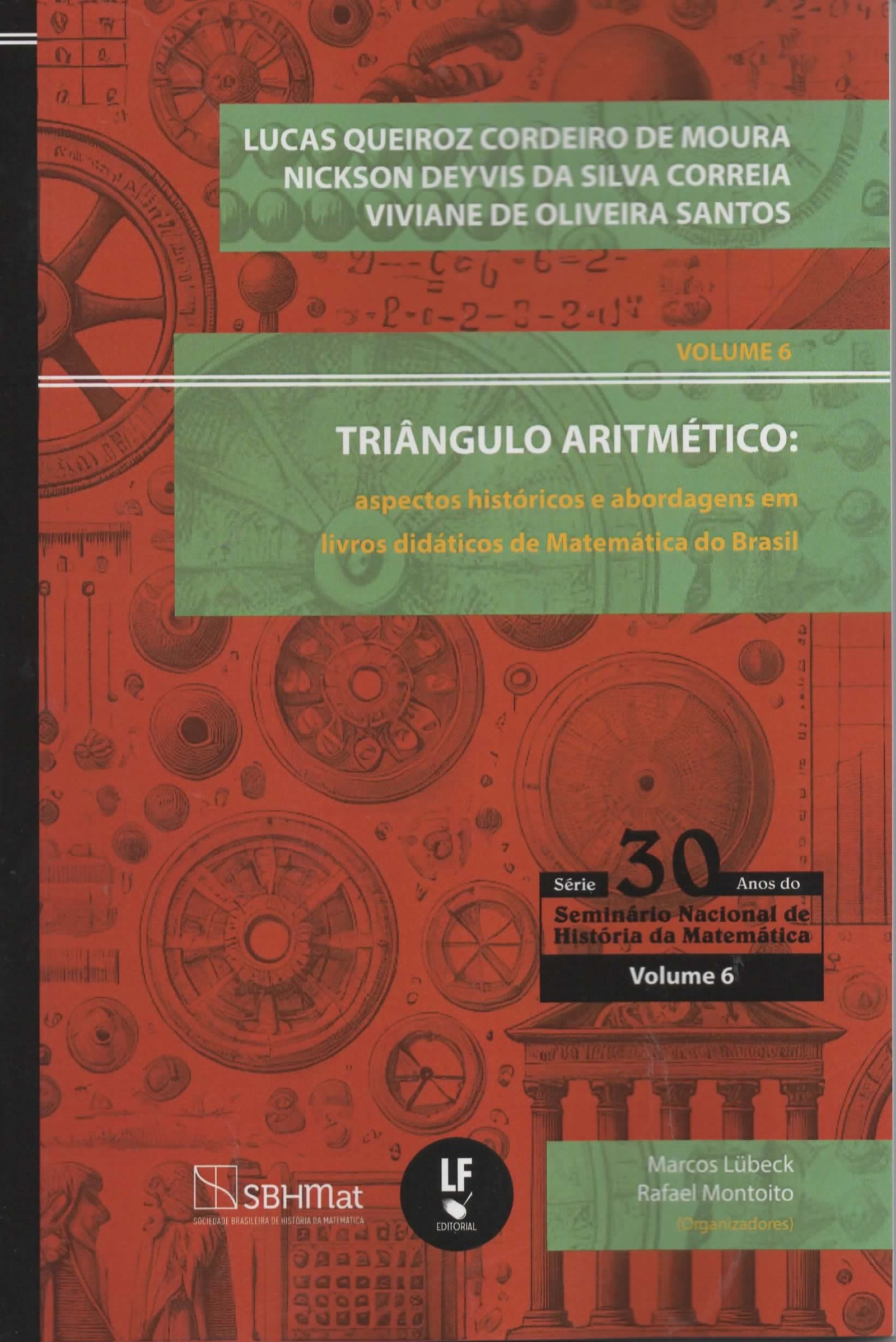 9786555635621 Triângulo aritmético , aspectos históricos e abordagens em livros didáticos de matemática do Brasil - Imagem 1