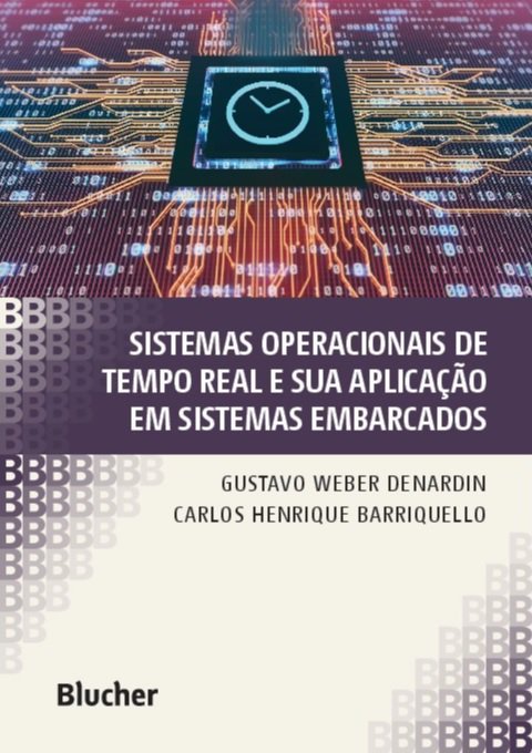9788521213963 Sistemas operacionais de tempo real e sua aplicação em sistemas embarcados - Imagem 1