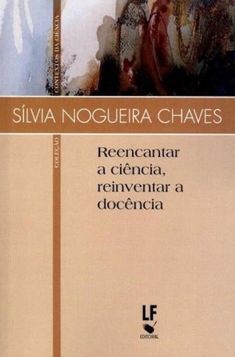 9788578612337 Reencantar a ciência, reinventar a docência - Imagem 1
