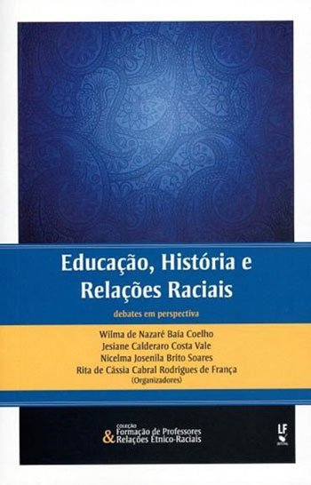9788578613389 Educação, História e Relações Raciais: debate em perspectiva - Imagem 1