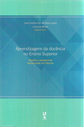 9788578614829 Aprendizagens da docência no Ensino Superior: desafios e perspectivas da Educação em Ciências - Imagem 1