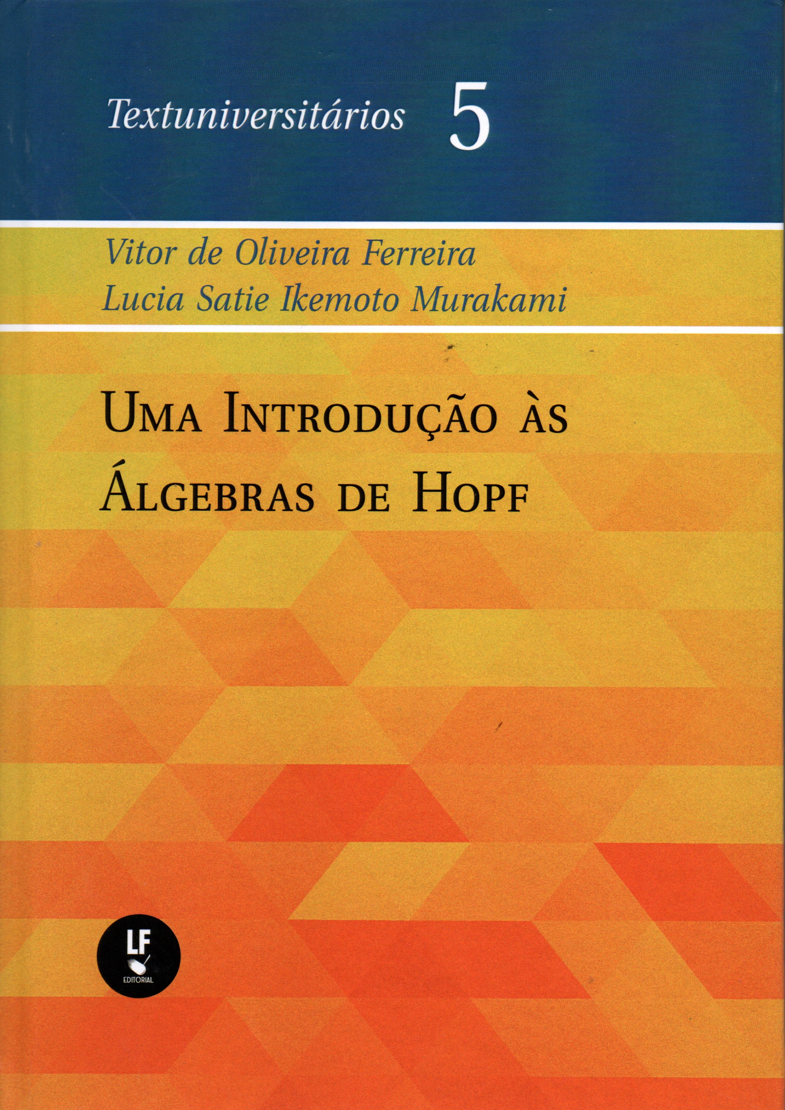 9788578616465 Uma Introdução às Álgebras de Hopf - Imagem 1