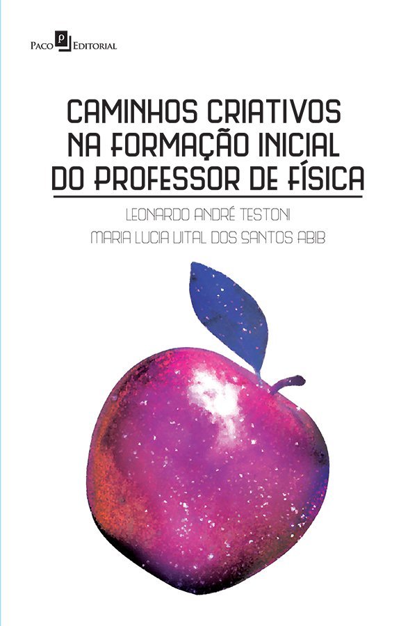 9788581485355 Caminhos criativos na formação inicial do professor de física - Imagem 1