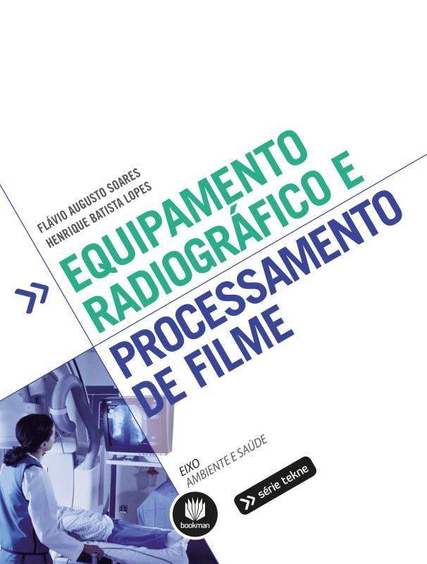 9788582603536 Equipamento radiográfico e processamento de filme - Imagem 1