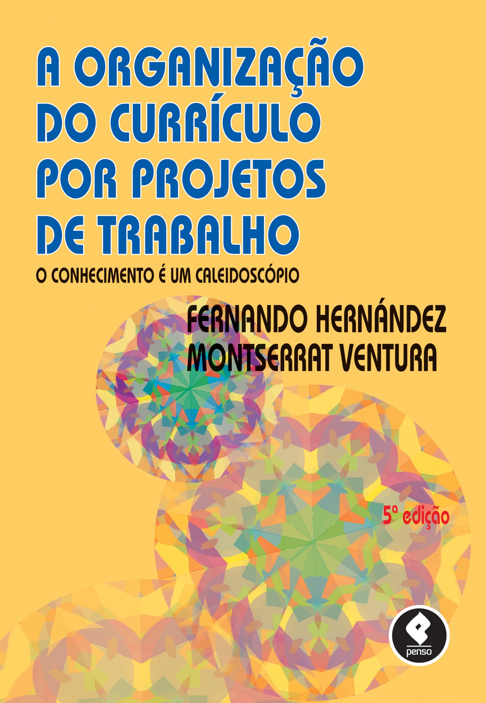 02368 HERNANDEZ - A Organizacao do Curriculo.indd A organização do currículo por projetos de trabalho - Imagem 1