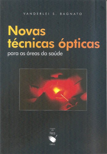 9788588325975 Novas técnicas ópticsa para as áreas da saúde - Imagem 1