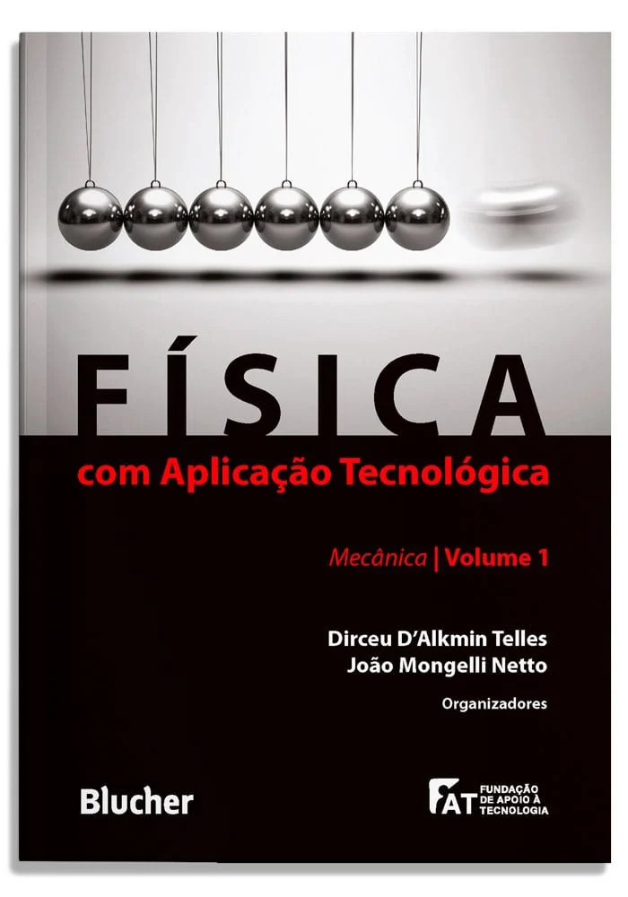 A Física com aplicação tecnológica - Vol. 1 - Imagem 1