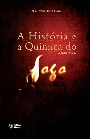 A A História e a Química do Fogo - Imagem 1