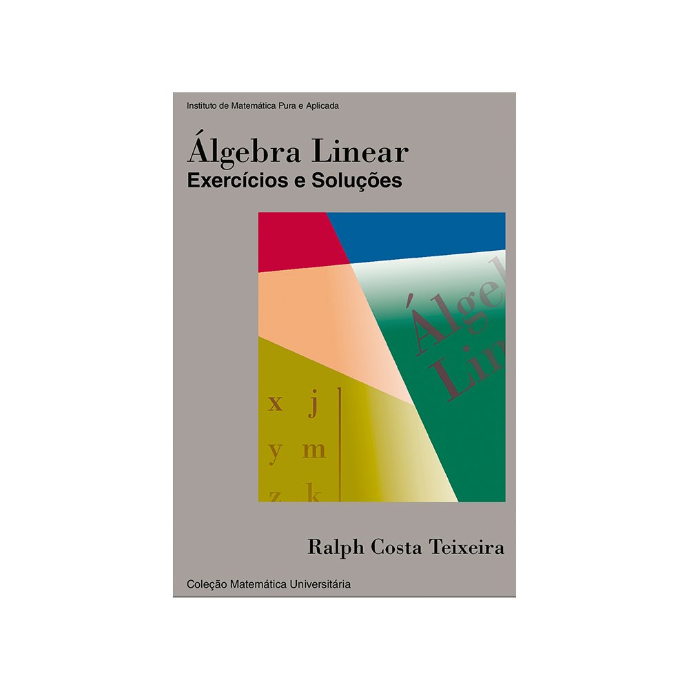 A Álgebra Linear – Exercícios e Soluções - Imagem 1