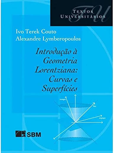 9788583371397 Introdução à Geometria Lorentziana: Curvas e Superfícies - Imagem 1