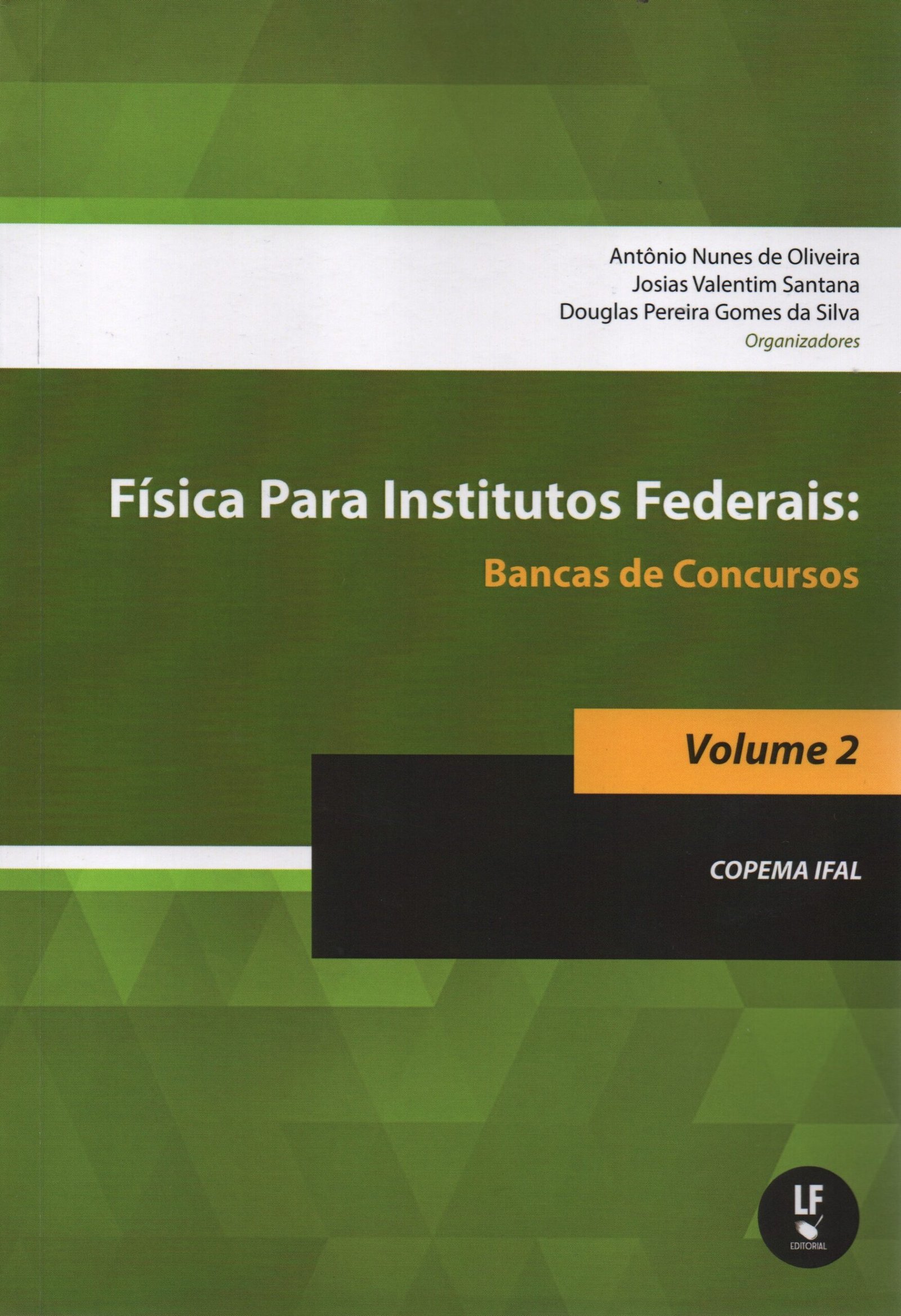 9786555637991 Fisica Para Institutos Federais: Banca de Concursos - COPEMA IFAL Volume 2 - Imagem 1