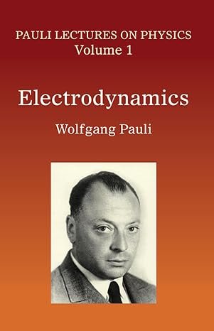 A Electrodynamics: Volume 1 of Pauli Lectures on Physics - Imagem 1