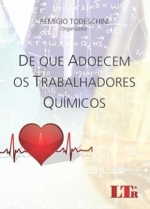 A De que Adoecem os Trabalhadores Químicos - Imagem 1