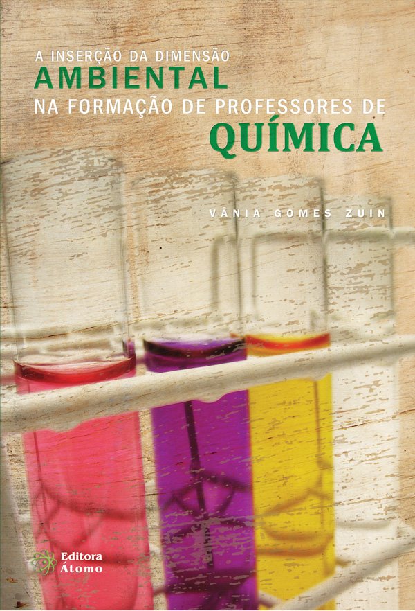 A A Inserção da Dimensão Ambiental na Formação de Professores de Química - Imagem 1