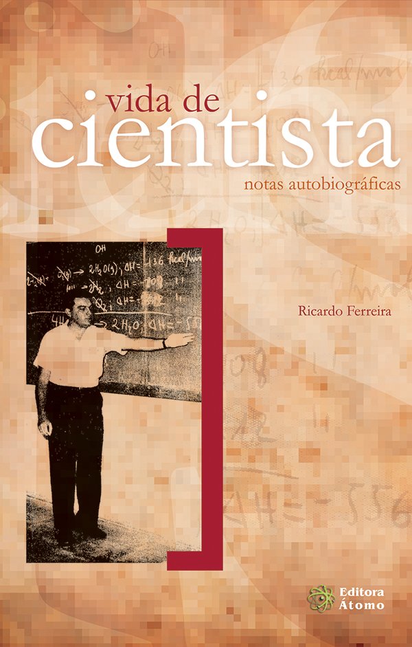 A Vida de Cientista: notas autobiográficas - Imagem 1
