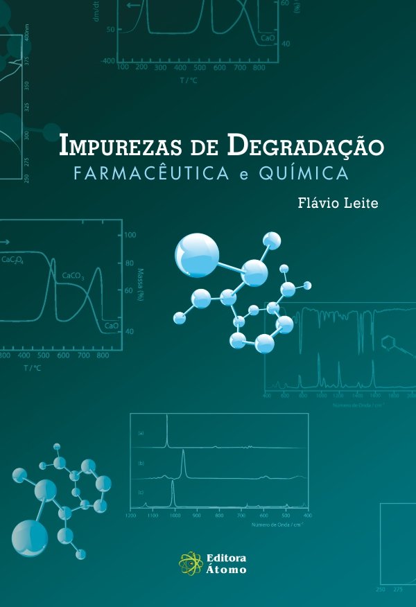 A Impurezas de Degradação: Farmacêutica e Química - Imagem 1
