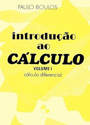 A Introdução ao Cálculo Vol 1 - Imagem 1